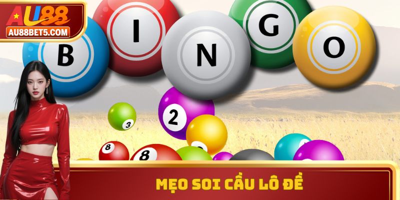 Mẹo Soi Cầu Lô Đề - Cơ Hội Giành Chiến Thắng Lớn Tại AU88